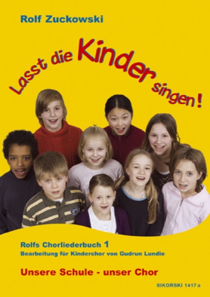 Preview: Lasst die Kinder singen ! Rolfs Chorliederbuch Bd.1