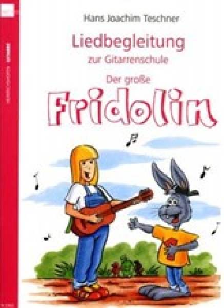 Fridolin Liedbegleitung zur Gitarrenschule