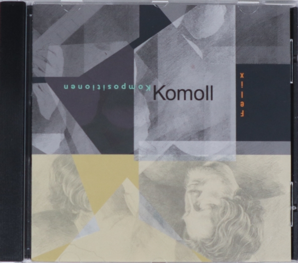 Felix Komoll - Kompositionen (Audio-CD)