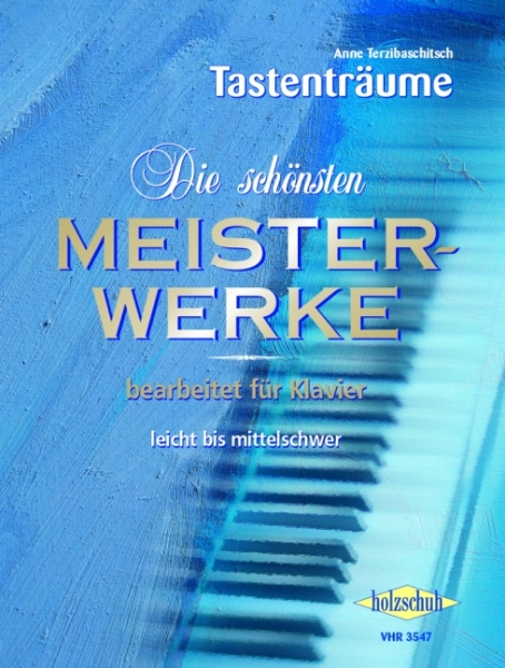 Tastenträume Die schönsten Meisterwerke Bd.1